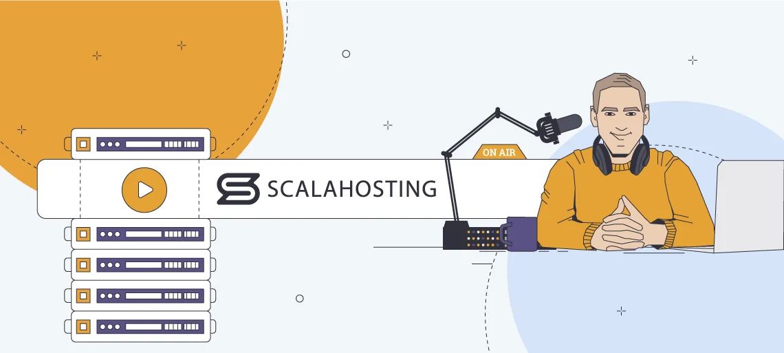 Managed VPS Hosting for Podcast Hosting & Distribution, Managed VPS with ScalaHosting