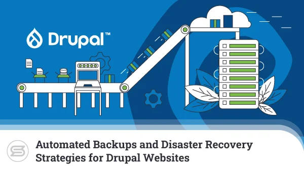 Automated-Backups-and-Disaster-Recovery-Strategies-for-Drupal-Websites-600x338