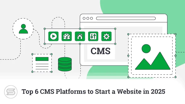 Top-6-CMS-Platforms-to-Start-a-Website-in-2025-600x338