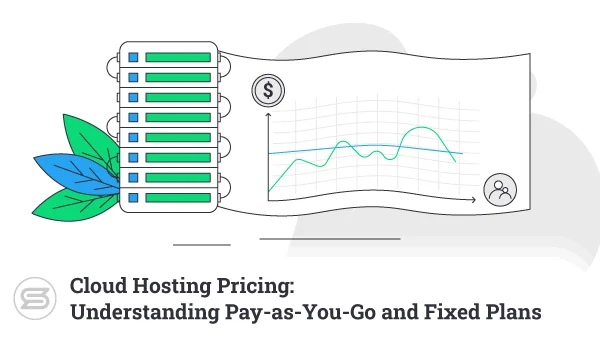 Cloud-Hosting-Pricing-Pay-as-You-Go-and-Fixed-Plans-600x338