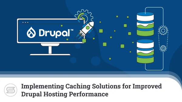 Implementing-Caching-Solutions-for-Improved-Drupal-Hosting-Performance-600x338
